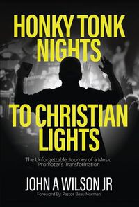 Cover image for Honky Tonk Nights to Christian Lights