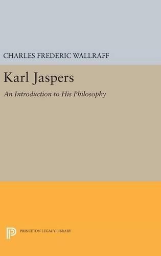 Cover image for Karl Jaspers: An Introduction to His Philosophy