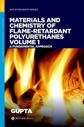 Cover image for Materials and Chemistry of Flame-Retardant Polyurethanes Volume 1: A Fundamental Approach