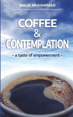 Cover image for Coffee & Contemplation: a taste of empowerment