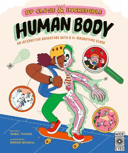 Up Close and Incredible: Human Body: Volume 1