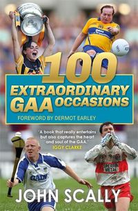 Cover image for 100 Extraordinary GAA Occasions