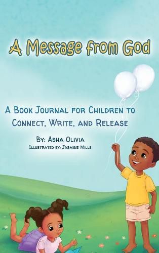 Cover image for A Message from God: A Book Journal for Children to Connect, Write, and Release