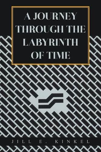 Cover image for A Journey Through the Labyrinth of Time