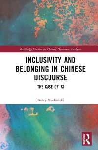 Cover image for Inclusivity and Belonging in Chinese Discourse
