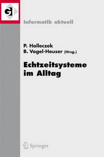 Cover image for Echtzeitsysteme im Alltag: Fachtagung der GI-Fachgruppe Echtzeitsysteme (RT), Boppard, 30. November/1. Dezember 2006