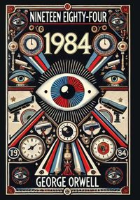 Cover image for Nineteen Eighty-Four (Collector's Edition) (Laminated Hardback with Jacket)