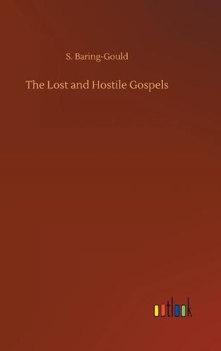 Cover image for The Lost and Hostile Gospels