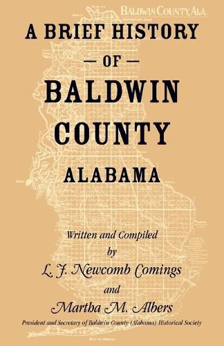Cover image for A Brief History of Baldwin County, Alabama