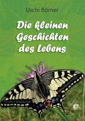 Cover image for Die kleinen Geschichten des Lebens