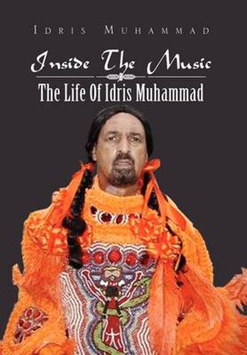 Cover image for Inside the Music: The Life of Idris Muhammad: The Life of Idris Muhammad