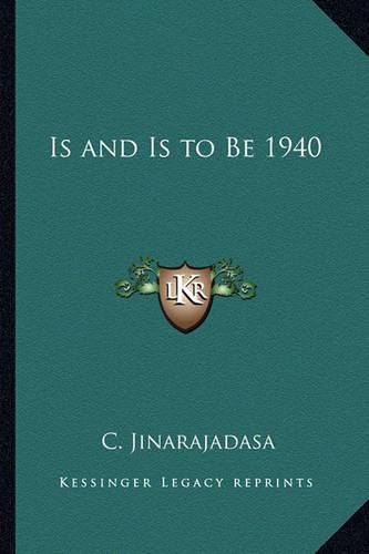 Cover image for Is and Is to Be 1940