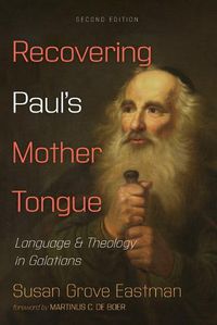 Cover image for Recovering Paul's Mother Tongue, Second Edition: Language and Theology in Galatians