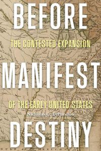 Cover image for Before Manifest Destiny