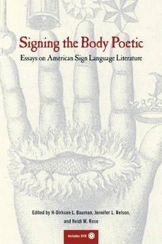 Signing the Body Poetic: Essays on American Sign Language Literature