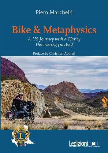 Cover image for Bike & Metaphysics: A US Journey with a Harley Discovering (my)self