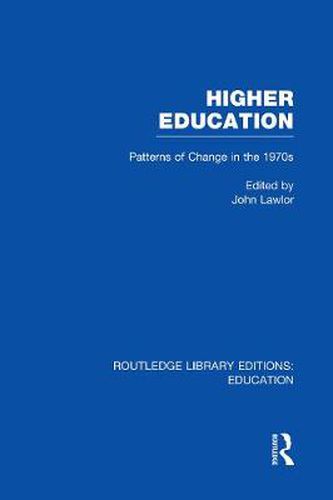 Cover image for Higher Education: Patterns of Change in the 1970s
