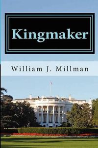 Cover image for Kingmaker: A Brady James Novel