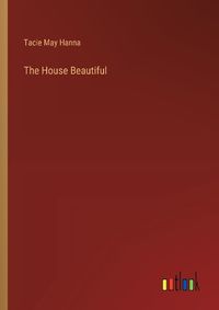 Cover image for The House Beautiful