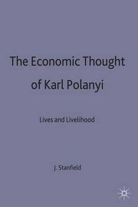 Cover image for The Economic Thought of Karl Polanyi: Lives and Livelihood