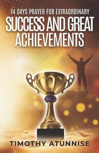 Cover image for 14 Days Prayer for Extraordinary Success & Great Achievements