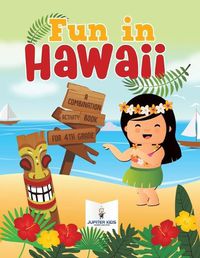 Cover image for Fun in Hawaii: A Combination Activity Book for 4th Grade