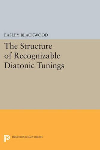 Cover image for The Structure of Recognizable Diatonic Tunings