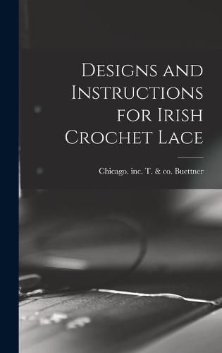 Designs and Instructions for Irish Crochet Lace