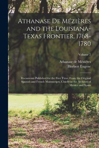 Cover image for Athanase De Mezieres and the Louisiana-Texas Frontier, 1768-1780