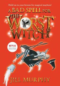 Cover image for A Bad Spell for the Worst Witch: #3