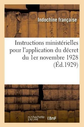 Cover image for Instructions Ministerielles Pour l'Application Du Decret Du 1er Novembre 1928