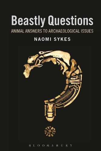 Cover image for Beastly Questions: Animal Answers to Archaeological Issues