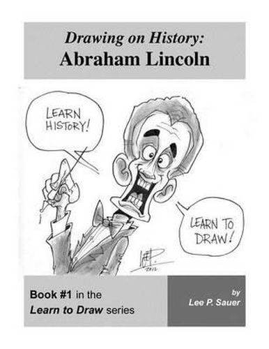 Cover image for Drawing on History: Abraham Lincoln