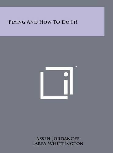 Cover image for Flying and How to Do It!