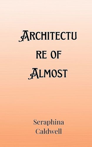 Cover image for Architecture of Almost