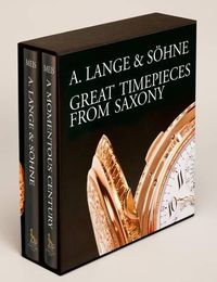 Cover image for A Lange & Sohne - Great Timepieces from Saxony: Volume 1 and 2