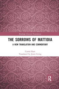 Cover image for The Sorrows of Mattidia: A New Translation and Commentary