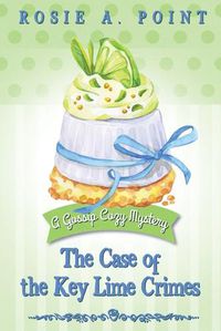 Cover image for The Case of the Key Lime Crimes