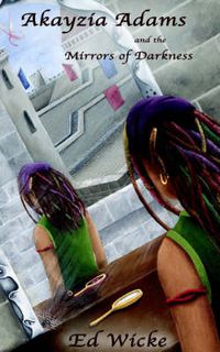 Cover image for Akayzia Adams and the Mirrors of Darkness