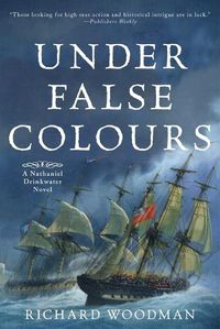 Cover image for Under False Colours: A Nathaniel Drinkwater Novel