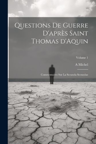 Cover image for Questions de guerre d'apres Saint Thomas d'Aquin