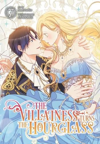 Cover image for The Villainess Turns the Hourglass, Vol. 7