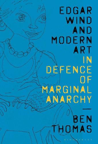 Cover image for Edgar Wind and Modern Art: In Defence of Marginal Anarchy