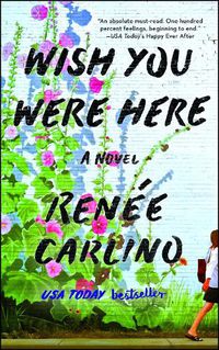 Cover image for Wish You Were Here: A Novel