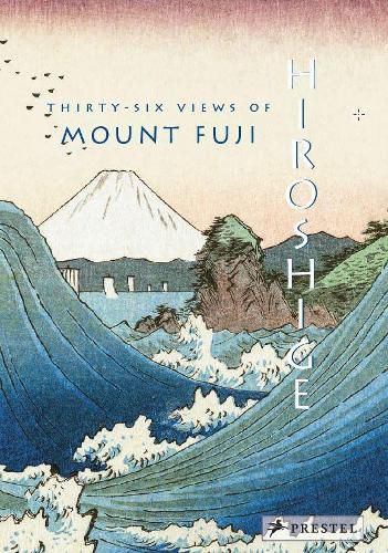 Cover image for Hiroshige: Thirty-Six Views of Mt. Fuji