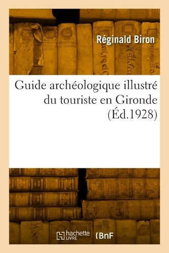 Cover image for Guide archeologique illustre du touriste en Gironde
