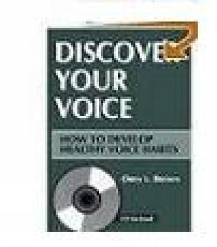 Cover image for Discover Your Voice: How to Develop Healthy Voice Habits