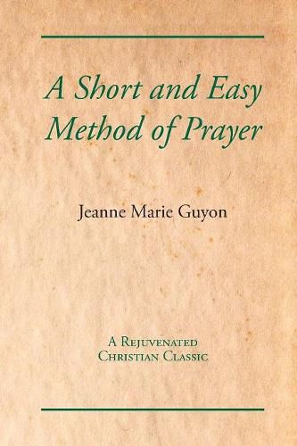 A Short and Easy Method of Prayer