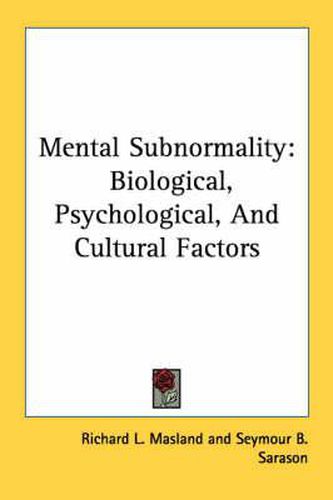 Mental Subnormality: Biological, Psychological, and Cultural Factors