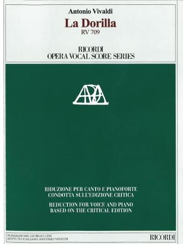 Cover image for La Dorilla RV 709 Vocal Score Reduction for Voice and Piano Based on the Critical Edition: Reduction for Voice and Piano Based on the Critical Edition